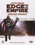 Star Wars: Edge of the Empire - Dangerous Covenants