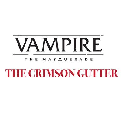 Vampire: The Masquerade 5th Edition Roleplaying Game - Crimson Gutter