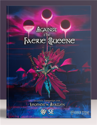 Legends of Avallen - Against the Faerie Queene Kampanjbok - EN Modiphius Entertainment