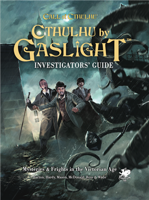 Call of Cthulhu RPG - Cthulhu by Gaslight: Investigator’s Guide - EN Chaosium