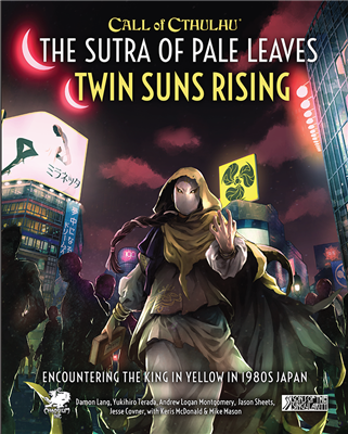 Call of Cthulhu RPG: The Sutra of Pale Leaves – Twin Suns Rising Chaosium