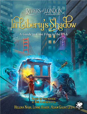Rivers of London RPG: In Liberty’s Shadow Chaosium