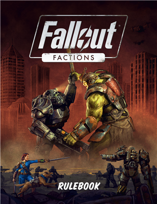 Fallout Factions: Core Rulebook Modiphius Entertainment
