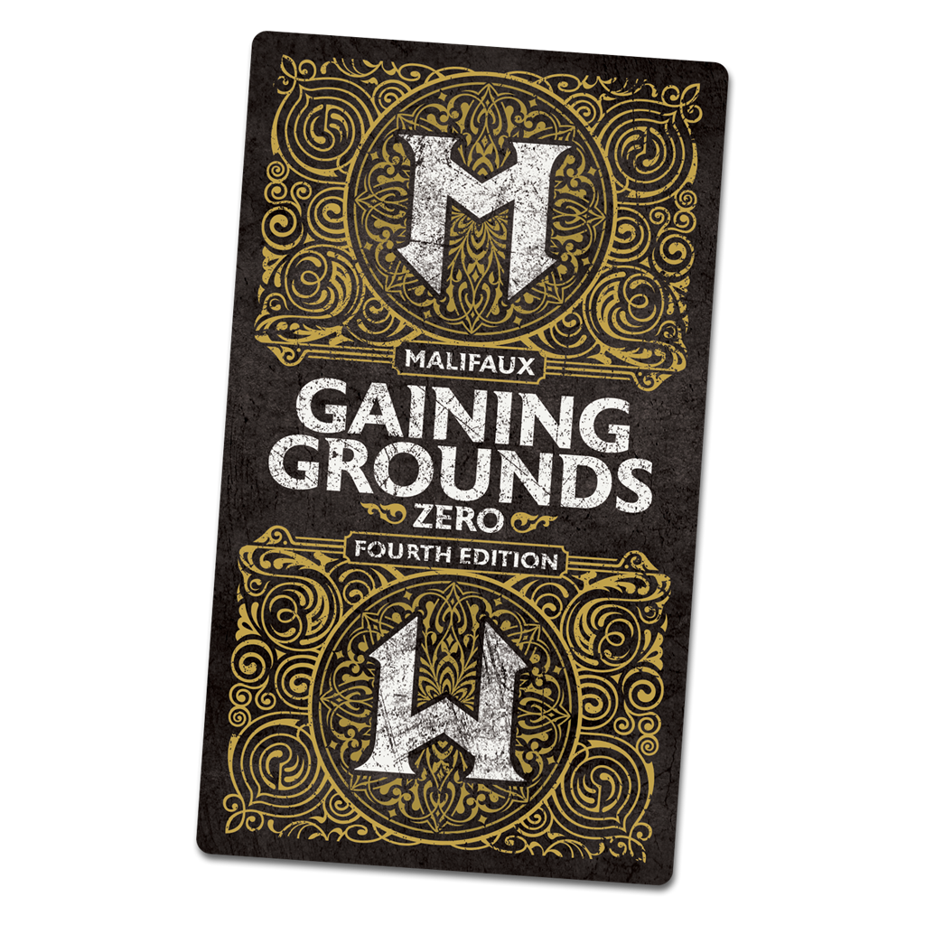 Malifaux 4:e Utgåvan - Gaining Grounds Fjärde - Säsong Noll