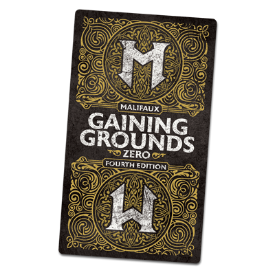 Malifaux 4:e Utgåvan - Gaining Grounds Fjärde - Säsong Noll