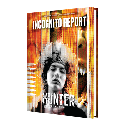 Hunter: The Reckoning 5:e upplagan Rollspel Incognito Rapport Källa