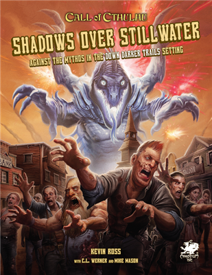 Call of Cthulhu RPG - Shadows Over Stillwater - EN Chaosium
