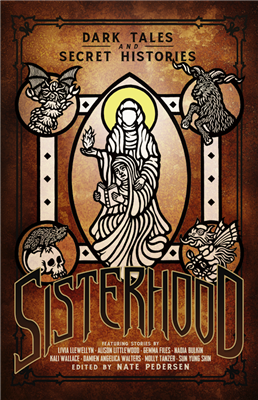 Sisterhood: Dark Tales and Secret Histories - EN Chaosium
