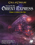 Call of Cthulhu RPG - Horror on the Orient Express Chaosium