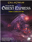 Call of Cthulhu RPG - Horror on the Orient Express Chaosium