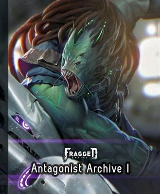 Fragged Empire: Antagonist Archive 1 - EN Modiphius Entertainment