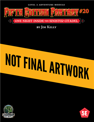 Fifth Edition Fantasy #20 - One Night Inside the Sinister Citadel Goodman Games
