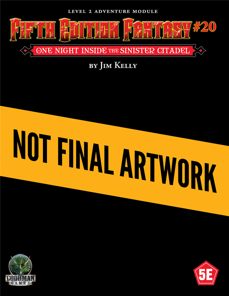 Fifth Edition Fantasy #20 - One Night Inside the Sinister Citadel Goodman Games