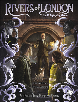 Rivers of London RPG - Rollspel i Magiska London Chaosium