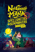 Not Enough Mana: Spellsmiths & Summoners - EN