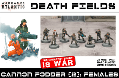 Death Fields Cannon Fodder (2): Females Wargames Atlantic
